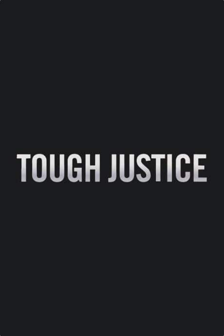 Tough Justice
